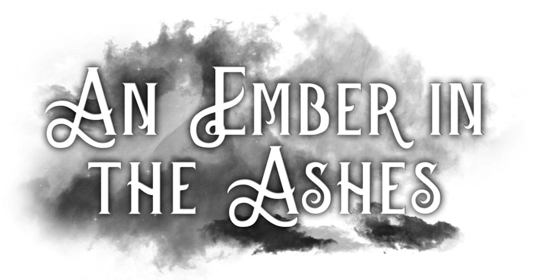 An Ember In The Ashes / A Torch Against The Night
