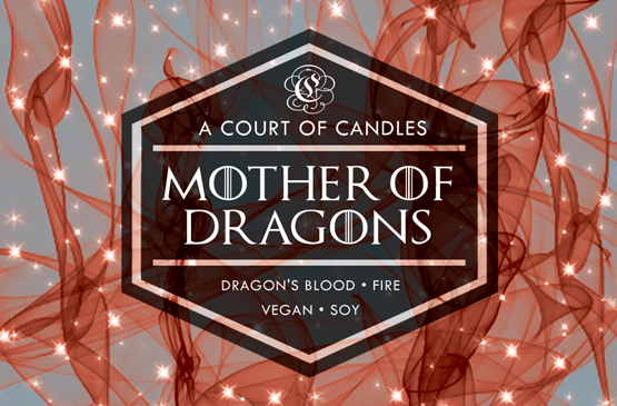 Mother of Dragons - Soy Candle